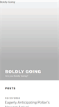 Mobile Screenshot of boldlygoing.com